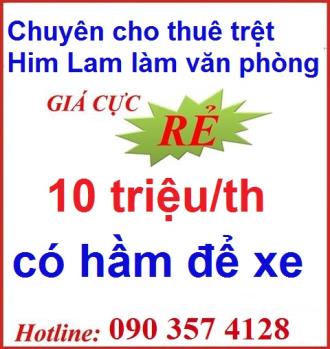 Chuyên cho thuê trệt Him Lam làm văn phòng chỉ 10 triệu/th